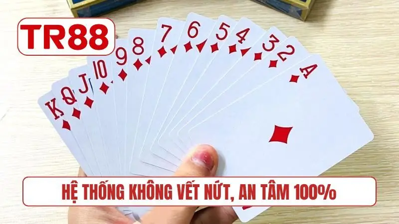 Hệ thống chơi game không vết nứt, an tâm 100%
