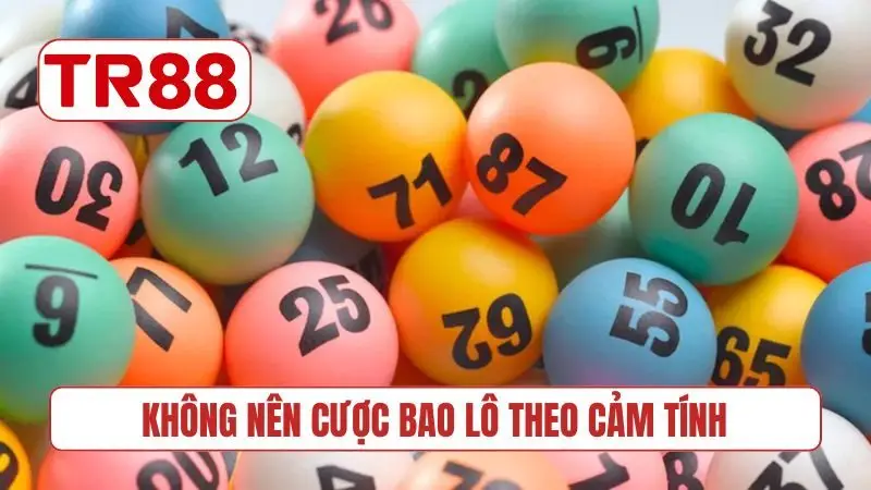 Không nên cược bao lô theo cảm tính